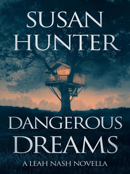 Title details for Dangerous Dreams by Susan Hunter - Available